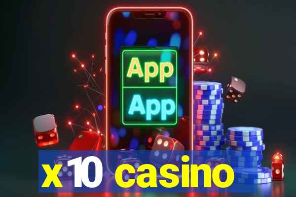 x10 casino